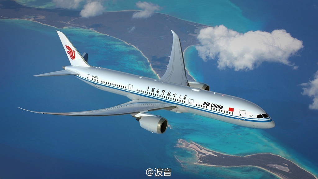 周涛 梦想 客机-国航首架波音787-9运营梦想客机到底有多洋气?